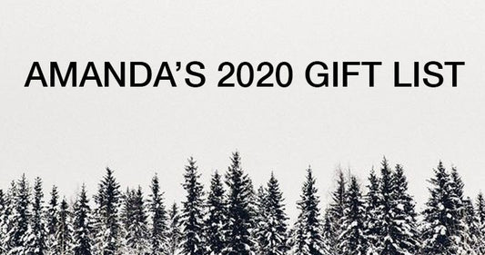 Amanda's 2020 Gift List