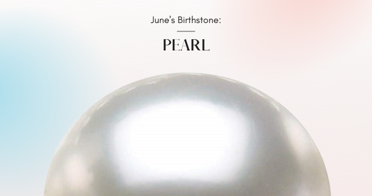 June's Birthstone: PEARL