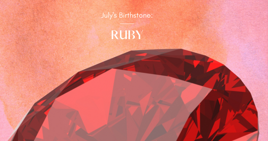 July's Birthstone: RUBY