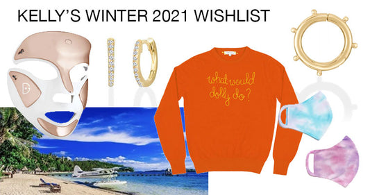 Kelly's Winter 2021 Wish List